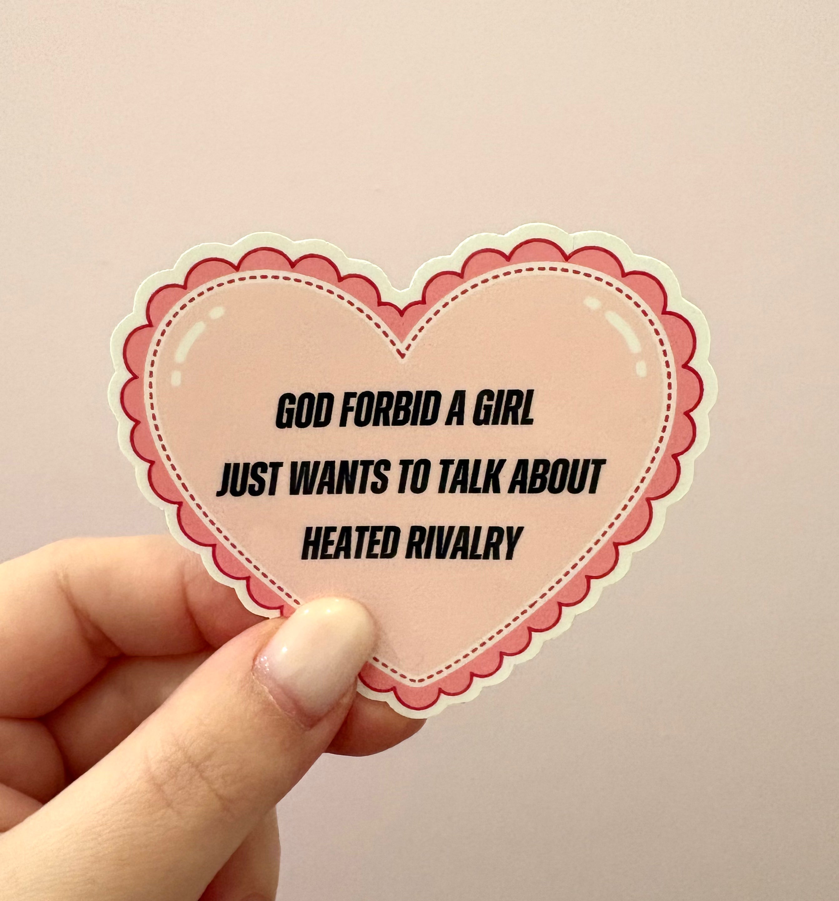 God Forbid A Girl Heated Rivalry Sticker