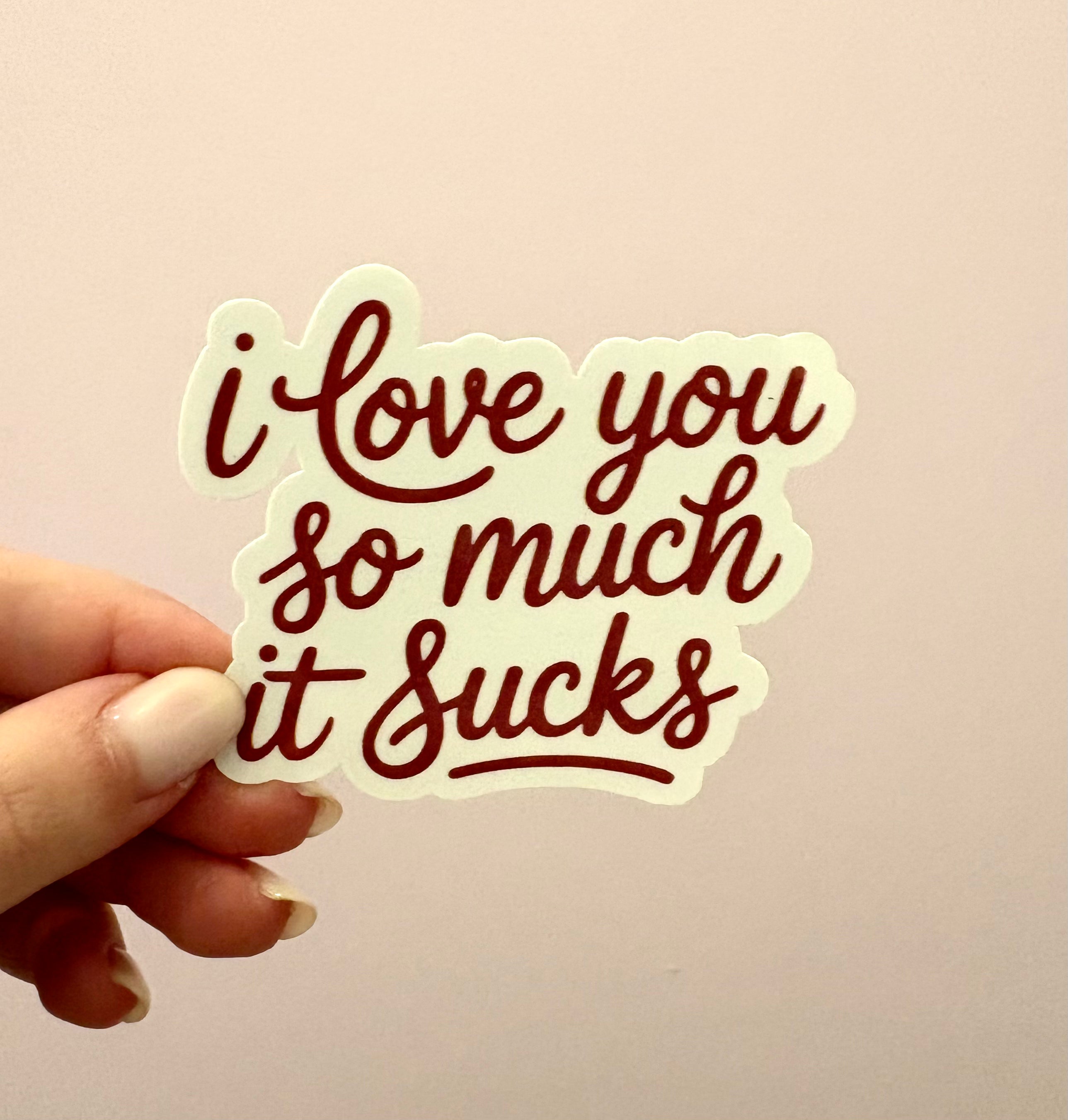 I Love You So Much It Sucks Heated Rivalry Sticker