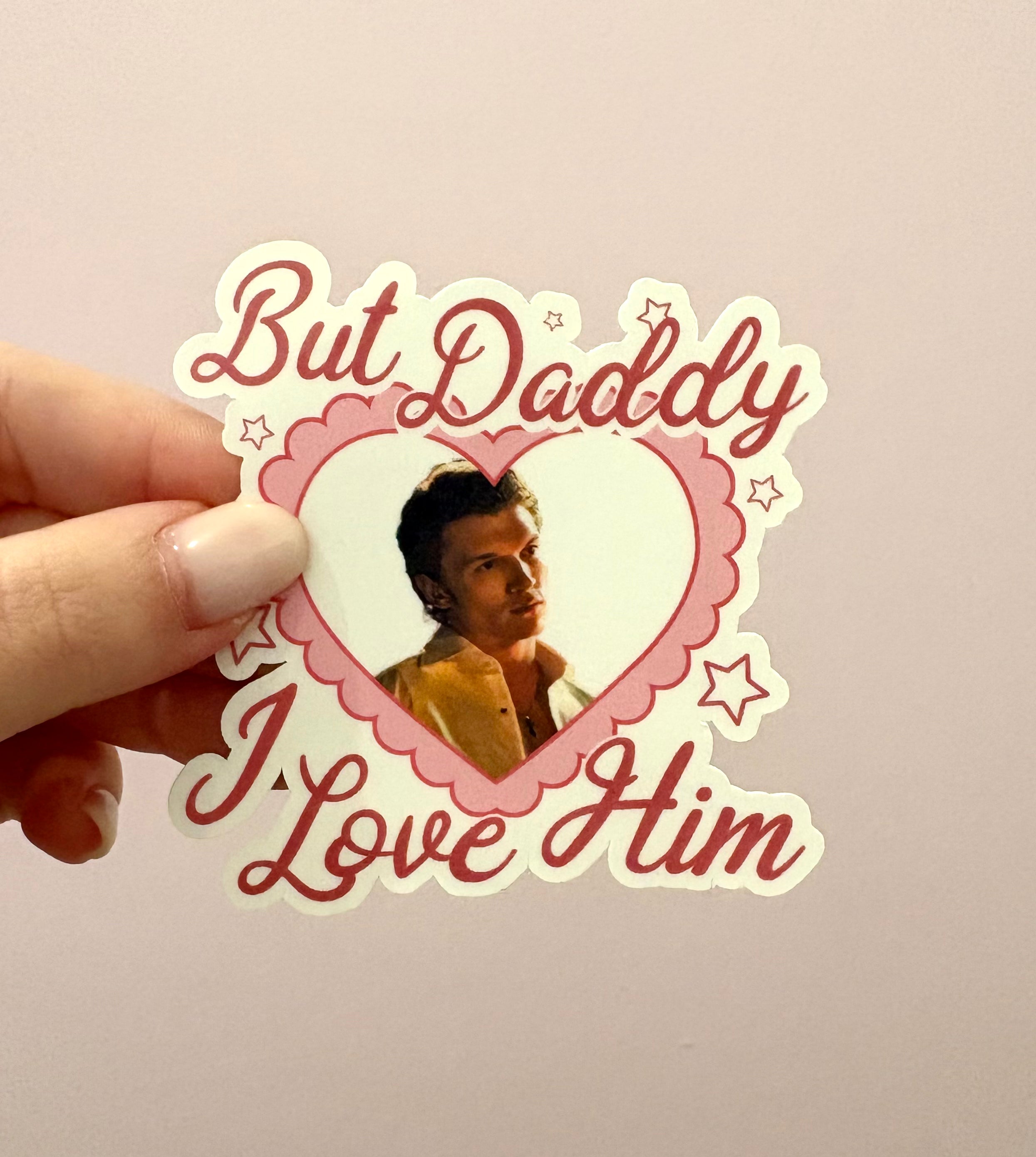 But Daddy I Love Him Red Heated Rivalry Sticker