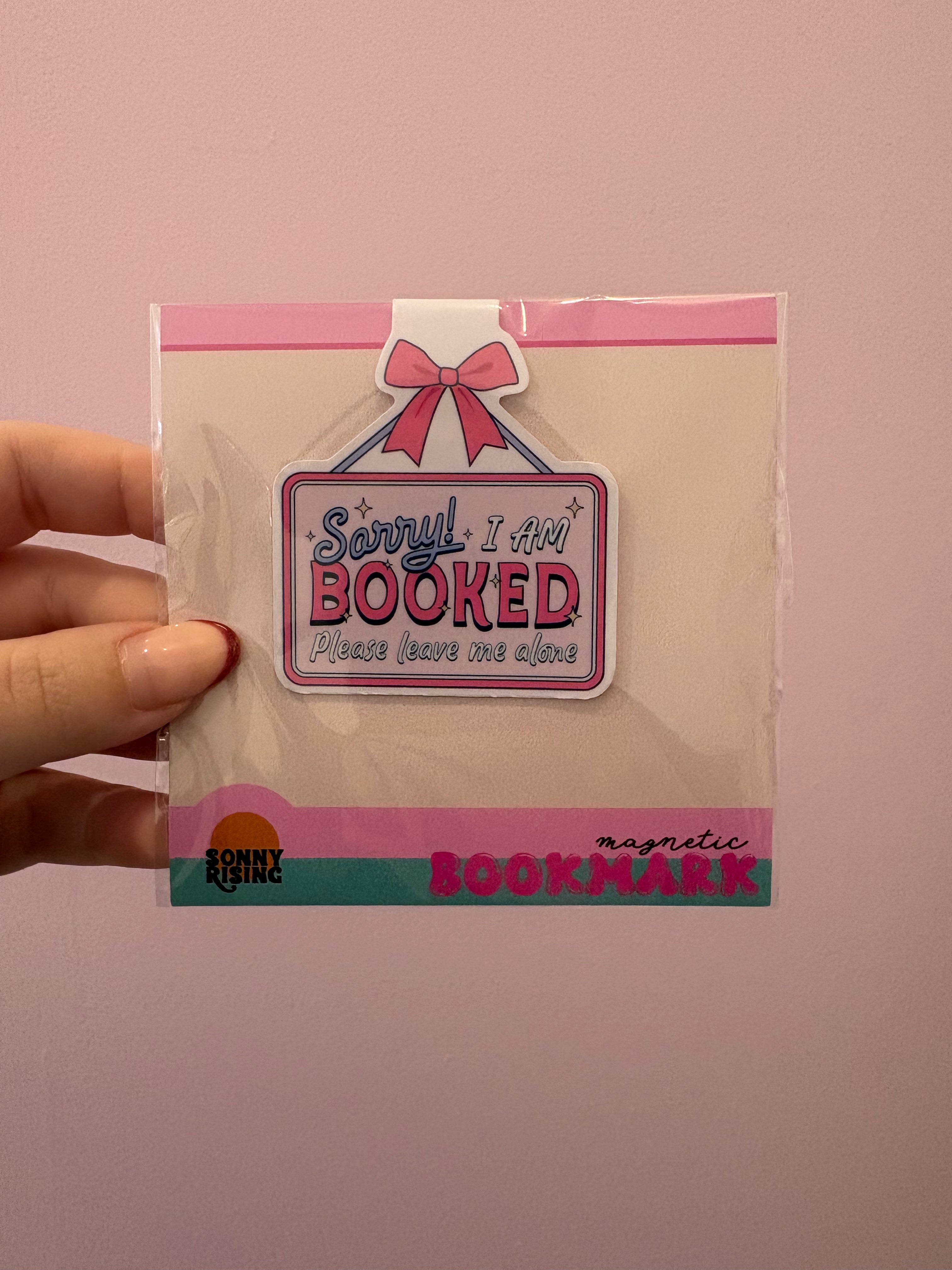 'Sorry I'm Booked' Magnetic Bookmark