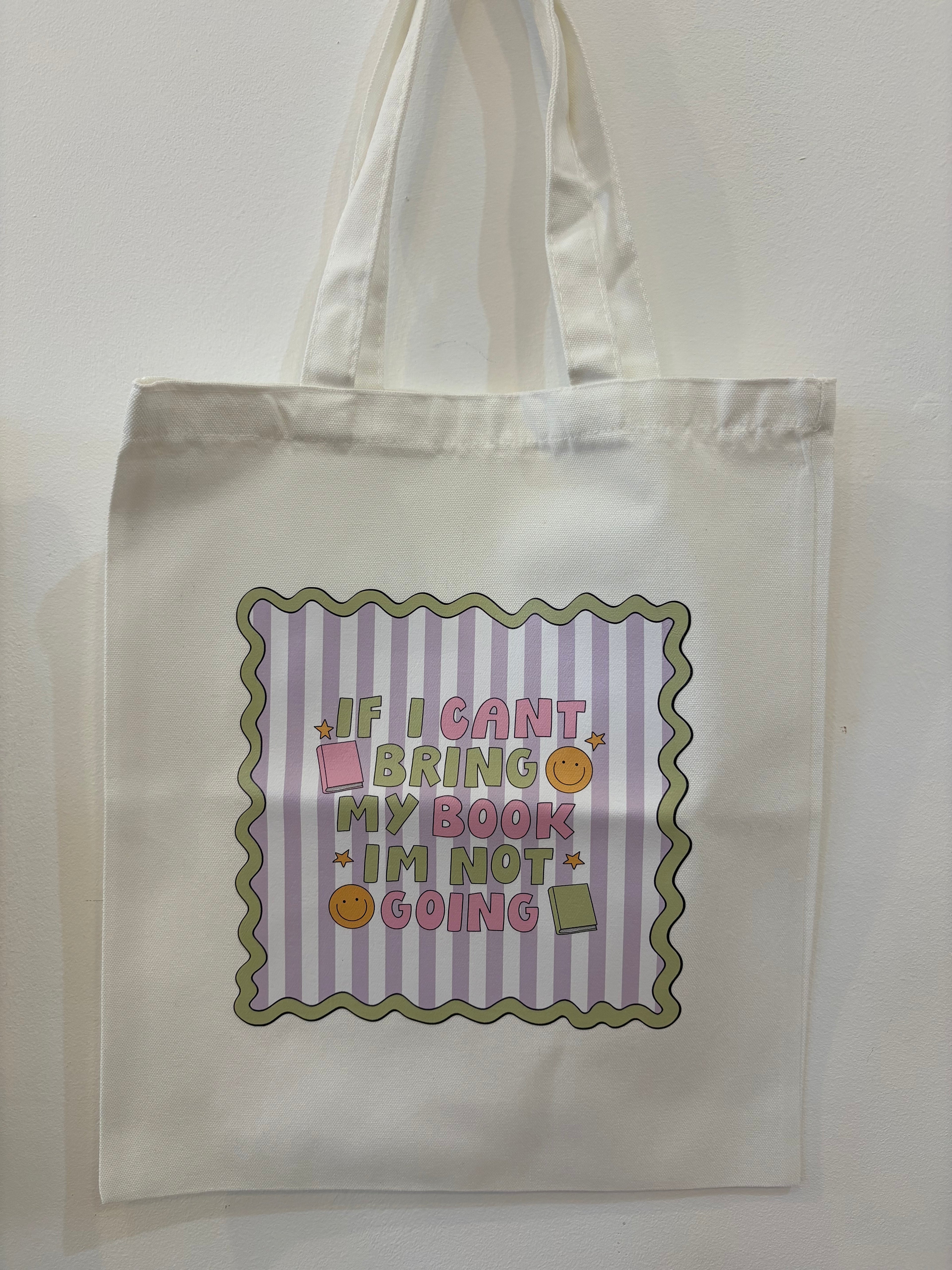 'If I Can't Bring My Books I'm Not Going' Canvas Tote Bag